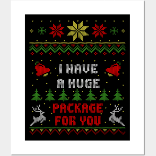 I Have A Huge Package For You Ugly Christmas Sweater Style Posters and Art
